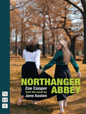 cover image of Northanger Abbey (NHB Modern Plays)